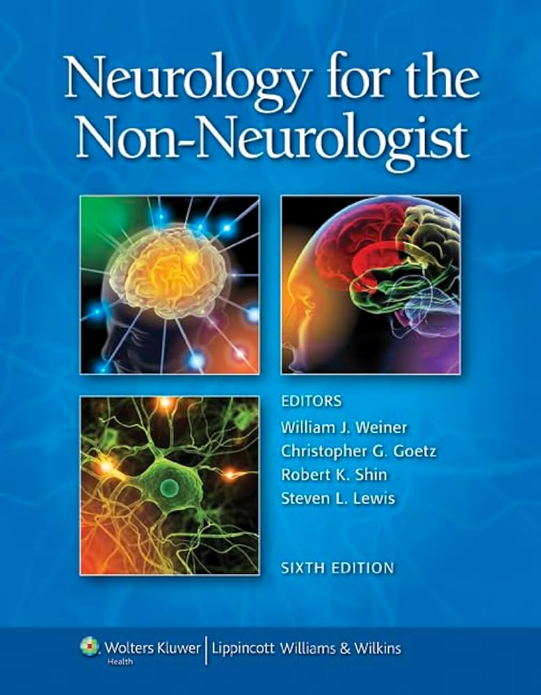 NEUROLOGY FOR THE NON NEUROLOGIST 6E/2010