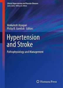 HYPERTENSION AND STROKE PATHOPHYSIOLOGY AND MANAGEMENT 1E/2011