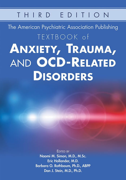 TEXTBOOK OF ANXIETY TRAUMA AND OCD-RELATED DISORDERS 3RD/2023 - NAOMI SIMON