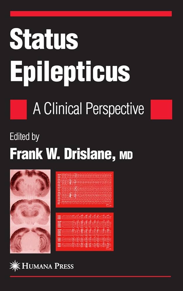 STATUS EPILEPTICUS A CLINICAL PERSPECTIVE 1E/2010