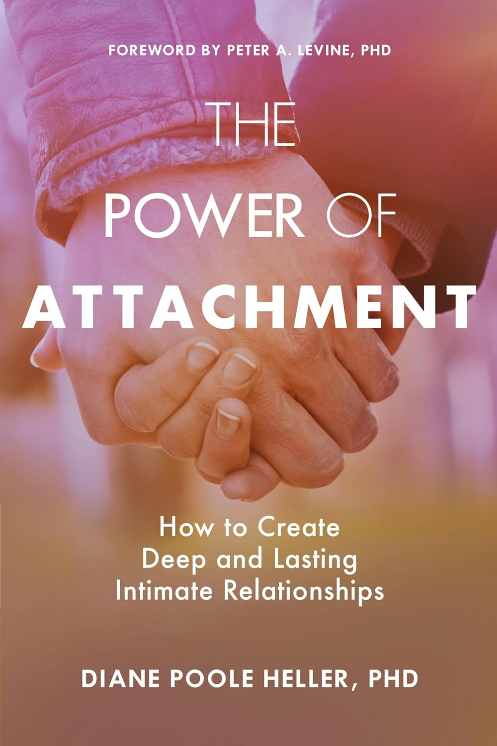 THE POWER OF ATTACHMENT - DIANE POOLE HELLER