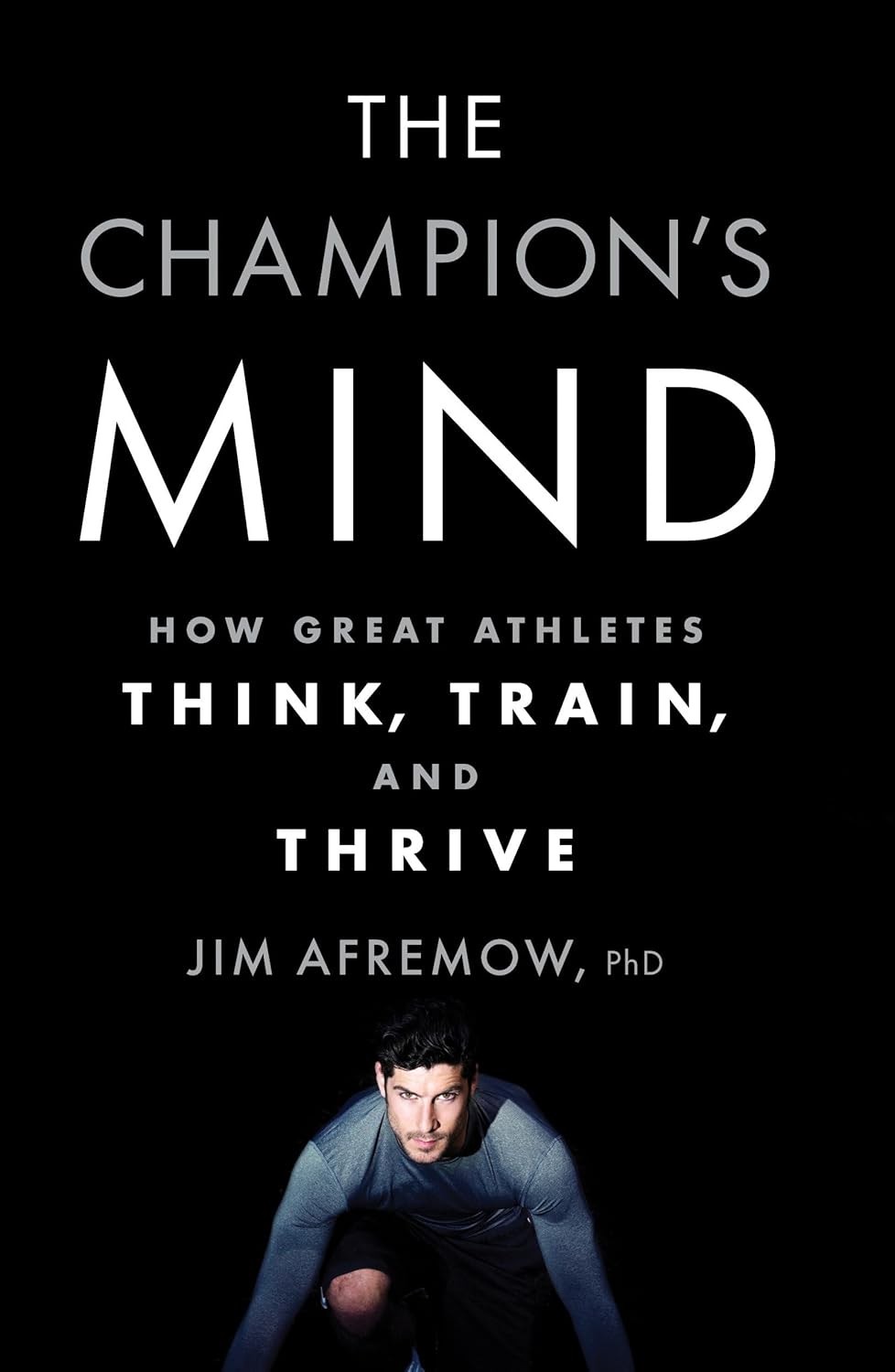 The ChampionS Mind - Jim Afremow