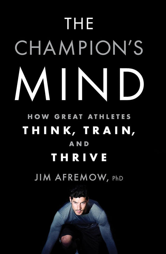 The ChampionS Mind - Jim Afremow