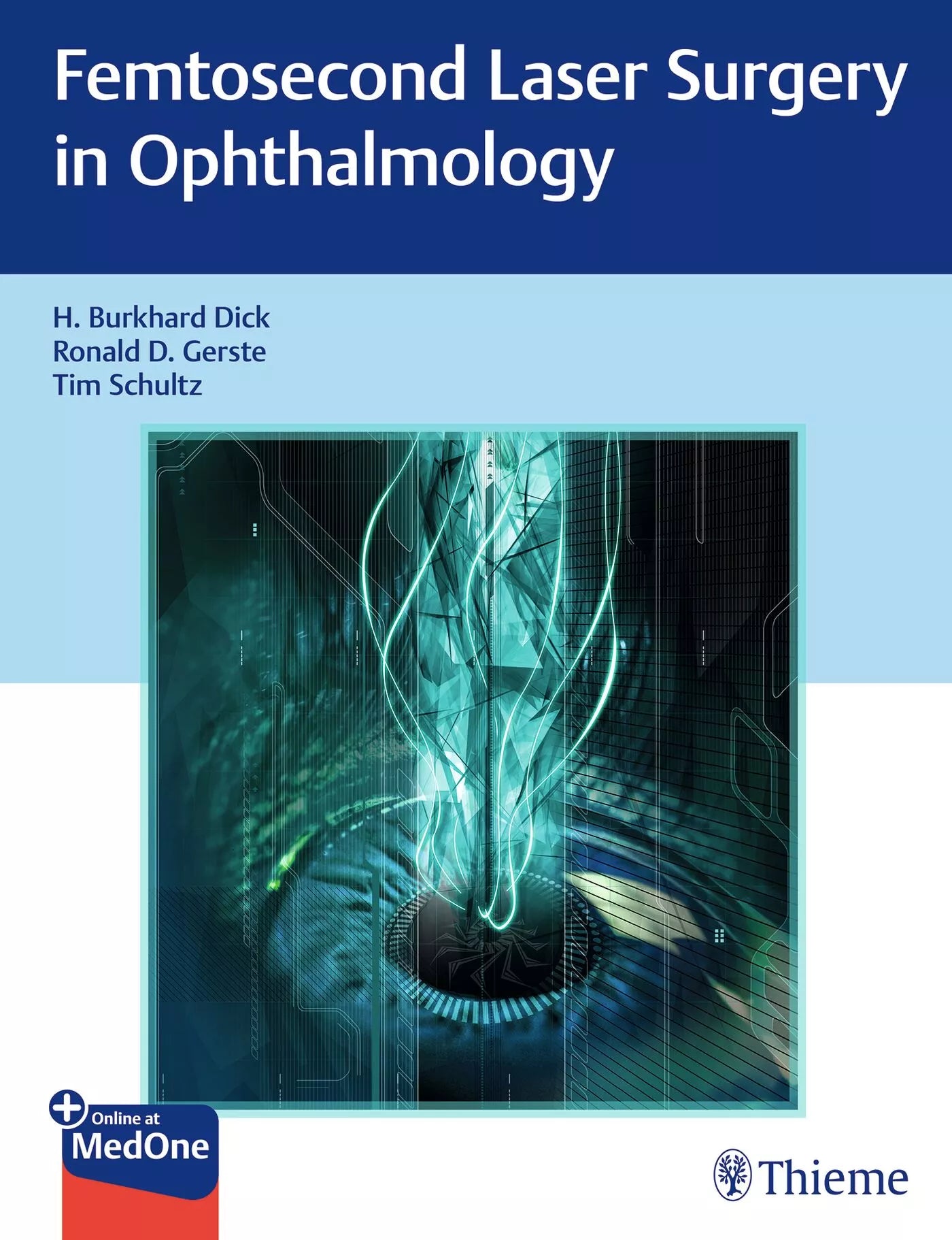 Femtosecond Laser Surgery in Ophthalmology 1ST/2018