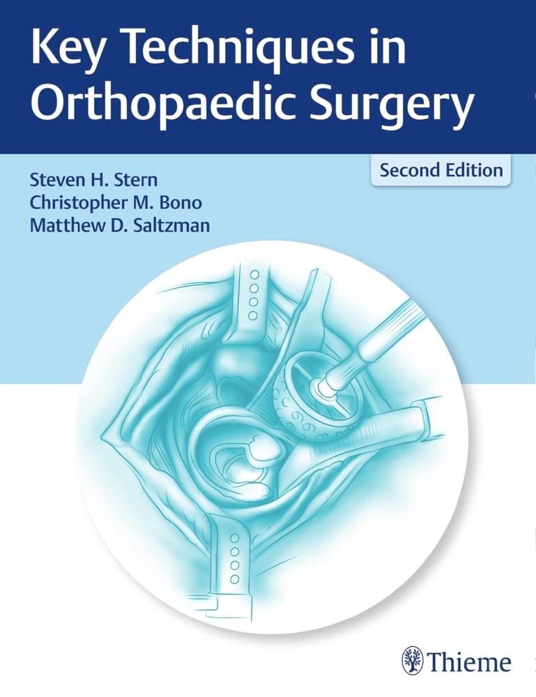 KEY TECHNIQUES IN ORTHOPAEDIC SURGERY 2ND/2018 - STEVEN STERN