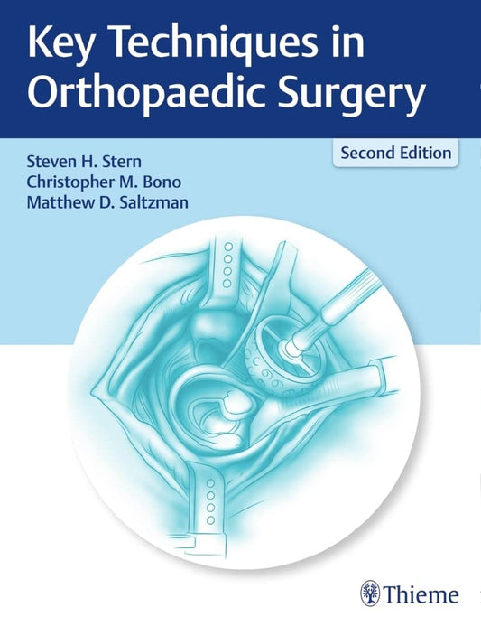 KEY TECHNIQUES IN ORTHOPAEDIC SURGERY 2ND/2018 - STEVEN STERN