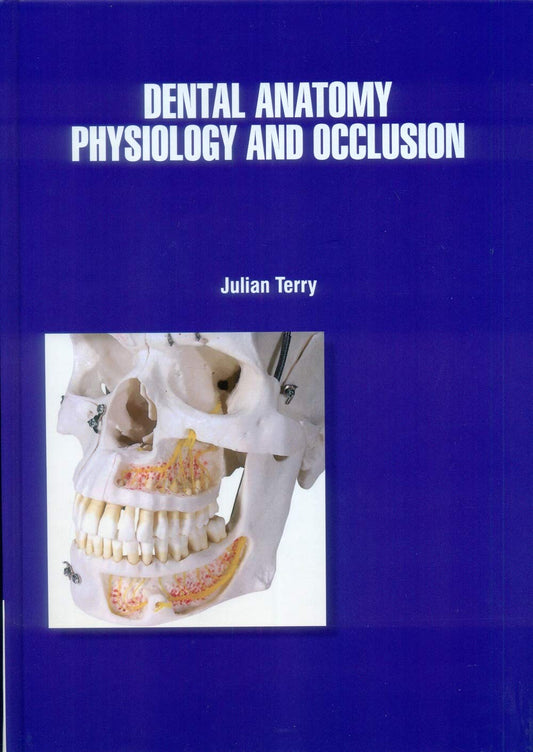 DENTAL ANATOMY PHYSIOLOGY AND OCCLUSION 1ST/2021 - JULLIAN TERRY