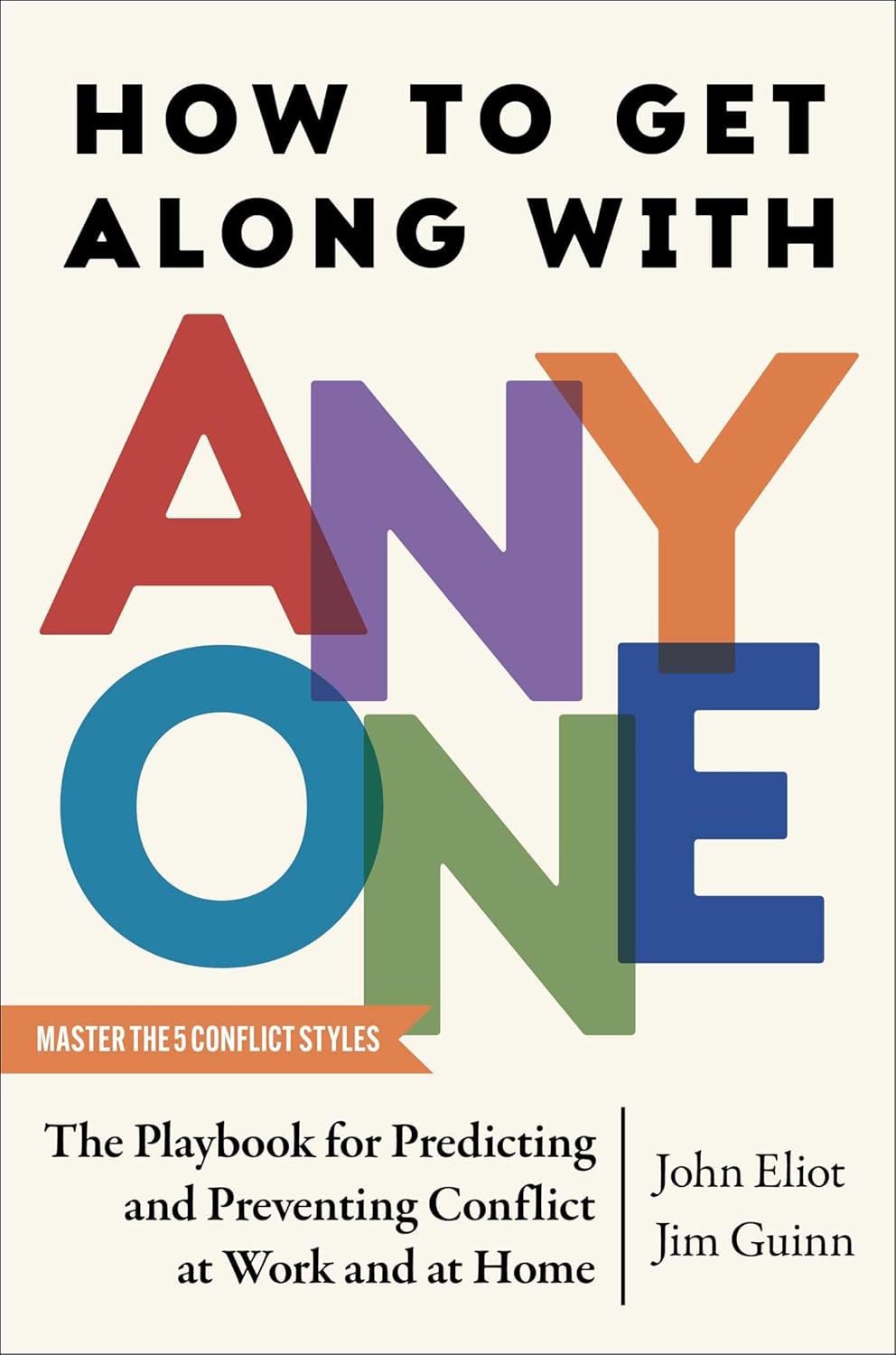HOW TO GET ALONG WITH ANYONE - JOHN ELIOT ,  JIM GUINN