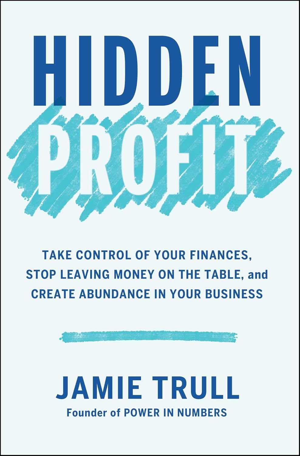 HIDDEN PROFIT - JAMIE TRULL