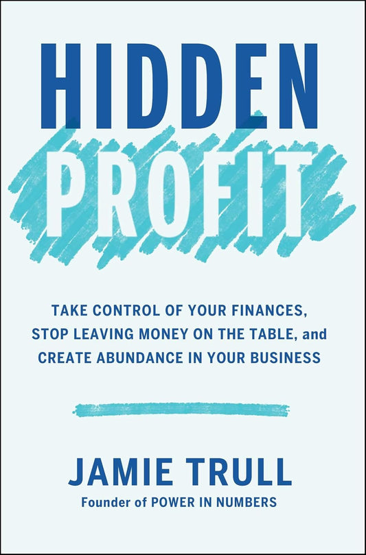HIDDEN PROFIT - JAMIE TRULL