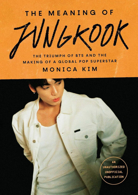 MEANING OF JUNGKOOK - MONICA KIM