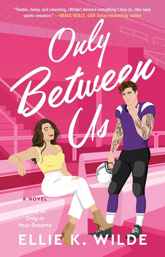 ONLY BETWEEN US - ELLIE K WILDE