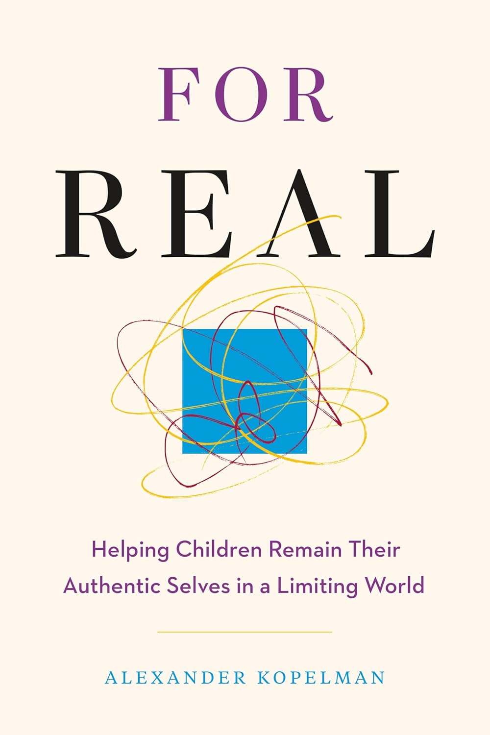 FOR REAL -ALEXANDER KOPELMAN