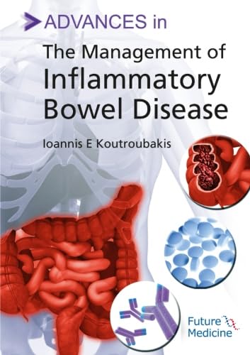 ADVANCES IN THE MANAGEMENT OF INFLAMMATORY BOWEL DISEASE 1E/2013