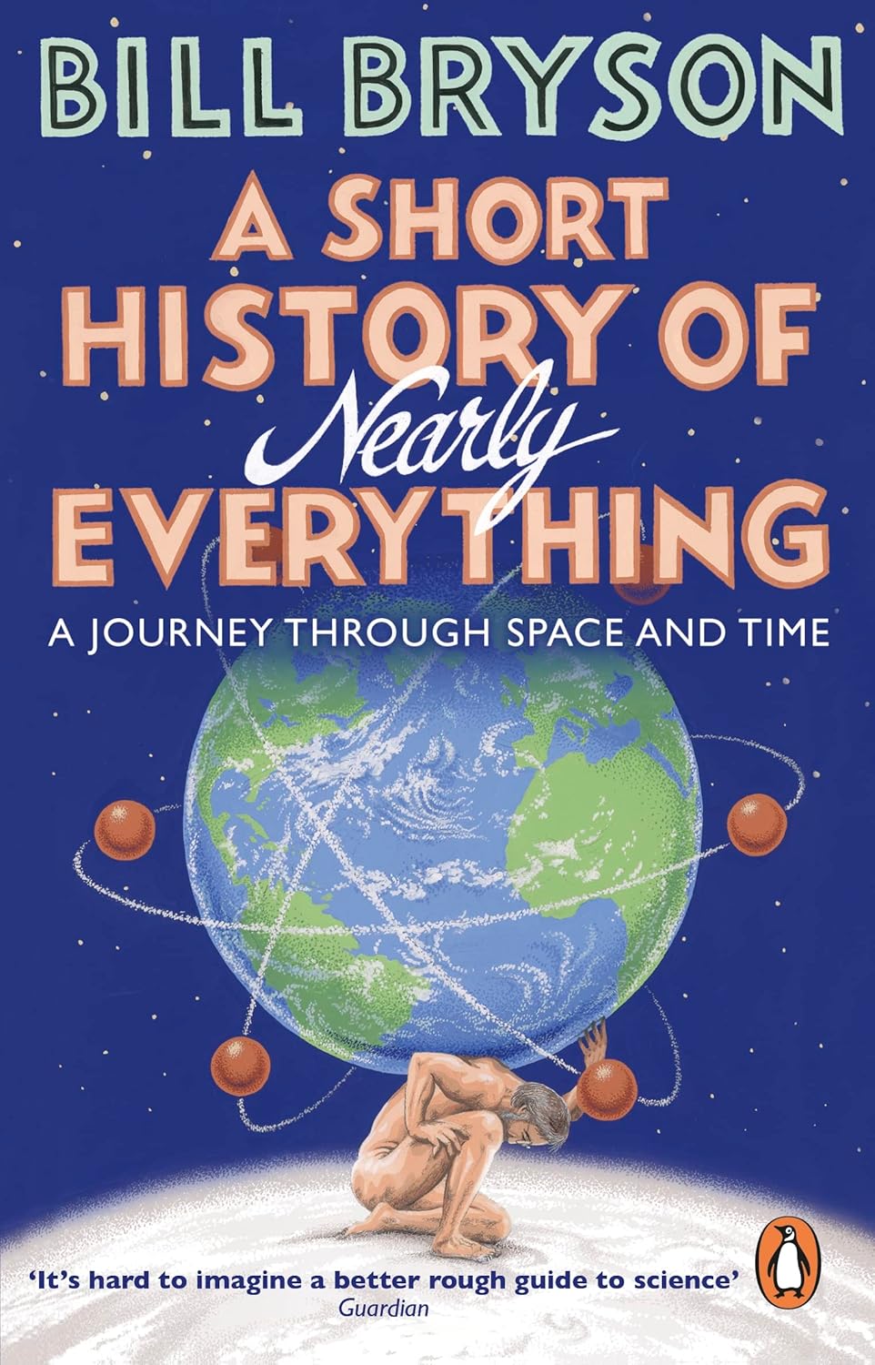 Short History Of Nearly Everything, A - Bryson, Bill