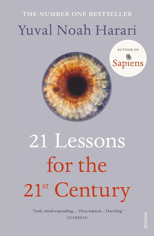 21 LESSONS FOR THE 21ST CENTURY - YUVAL NOAH HARARI
