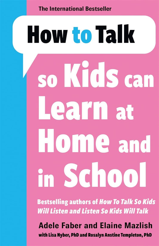 HOW TO TALK WHEN KIDS WONT LISTEN - Faber, Adele