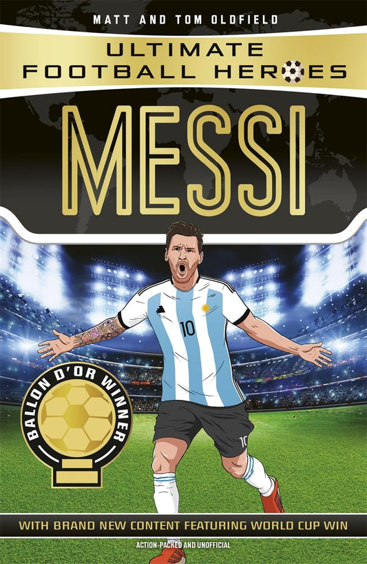 ULTIMATE FOOTBALL HEROES: MESSI - OLDFIELD MATT