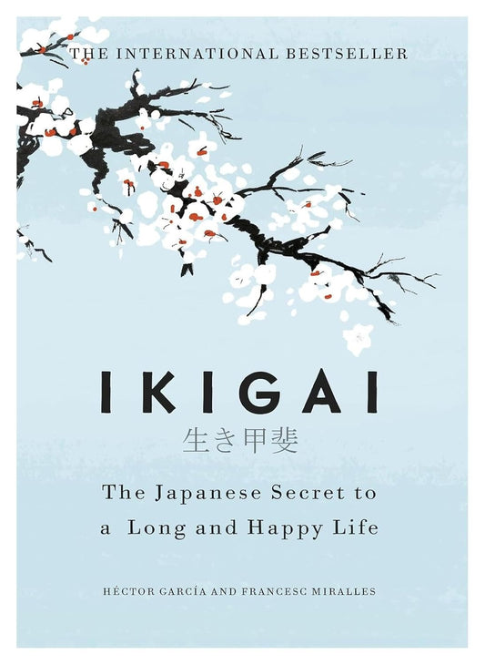 Ikigai - Garcia, Hector