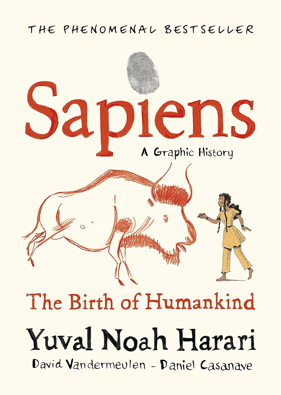Sapiens A Graphic History, Volume 1 - Harari, Yuval Noah