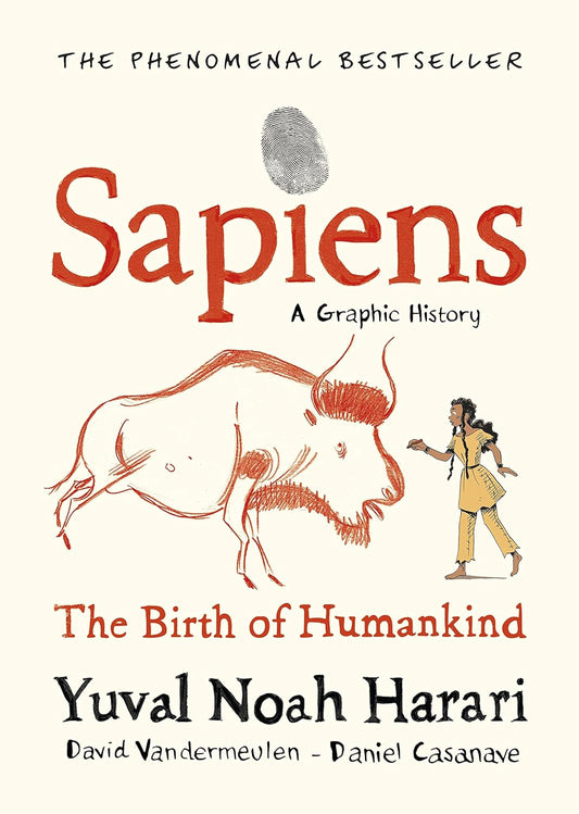 Sapiens A Graphic History, Volume 1 - Harari, Yuval Noah
