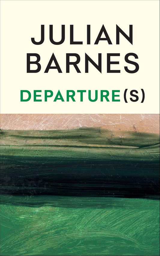 DEPARTURE(S) - JULIAN BARNES