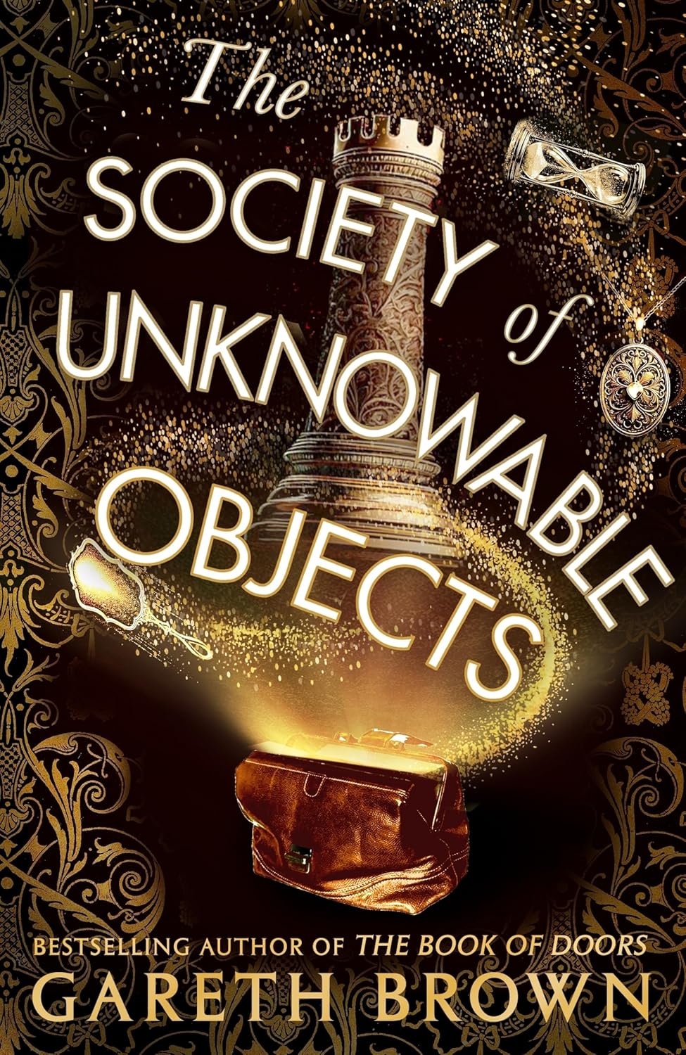 THE SOCIETY OF UNKNOWABLE OBJECTS - GARETH BROWN
