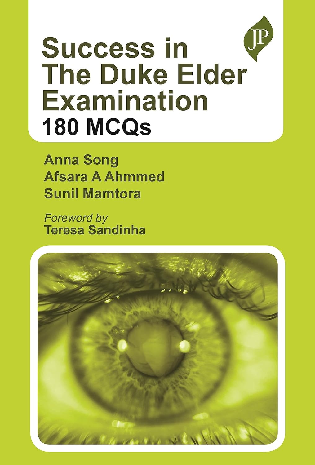 SUCCESS IN THE DUKE ELDER EXAMINATION: 180 MCQS 1ST/2022 - ANNA SONG