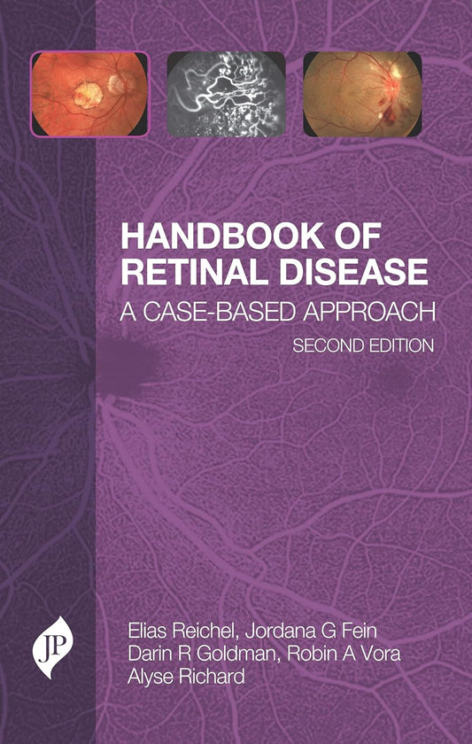 HANDBOOK OF RETINAL DISEASE: A CASE- BASED APPROACH 2ND/2024 - ELIAS REICHEL
