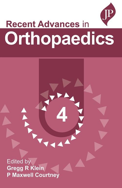 RECENT ADVANCES IN ORTHOPAEDICS- 4 1ST/2022 - GREGG R KLEIN