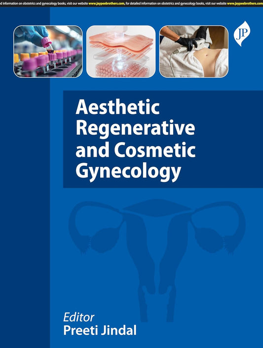 AESTHETIC REGENERATIVE AND COSMETIC GYNECOLOGY 1ST/2026 - PREETI JINDAL