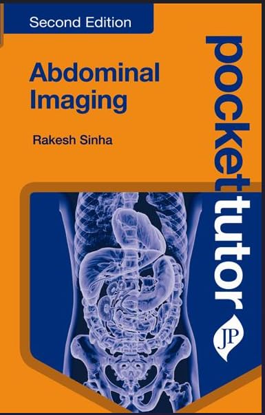 POCKET TUTOR ABDOMINAL IMAGING 2ND/2026- RAKESH SINHA