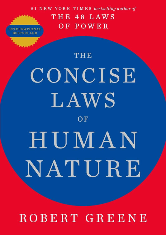 THE CONCISE LAWS OF HUMAN NATURE - ROBERT GREENE
