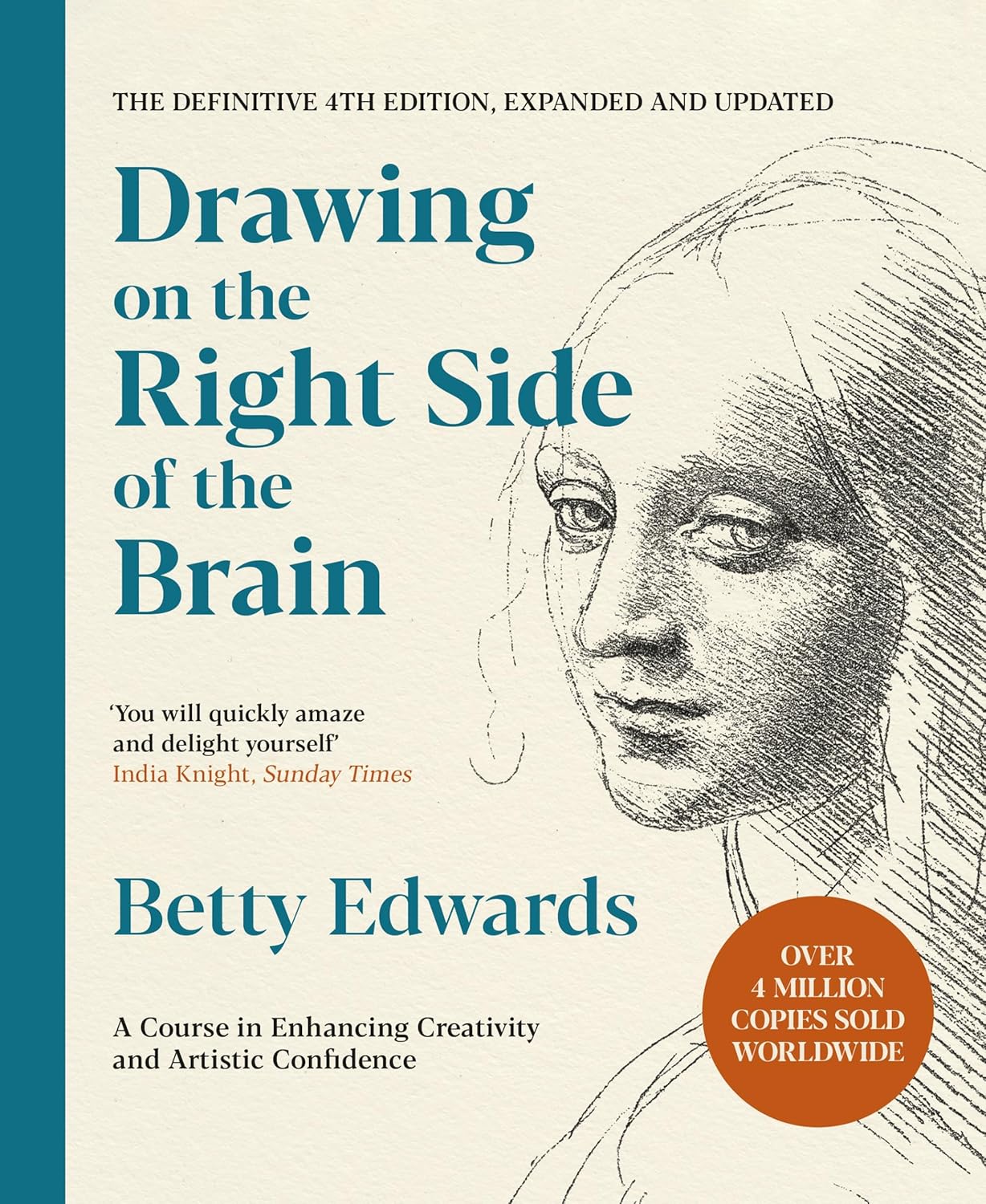 DRAWING ON THE RIGHT SIDE OF THE BRAIN: A COURSE IN ENHANCING CREATIVITY AND ARTISTIC CONFIDENCE: TH - BETTY EDWARDS