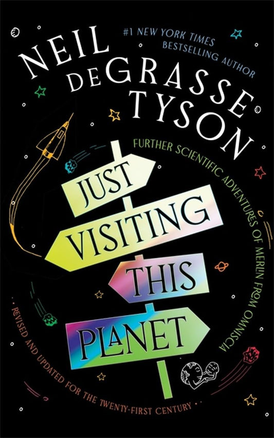 JUST VISITING THIS PLANET - NEIL DEGRASSE TYSON