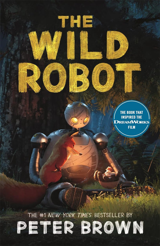 THE WILD ROBOT (FILM TIE-IN EDITION) - PETER BROWN