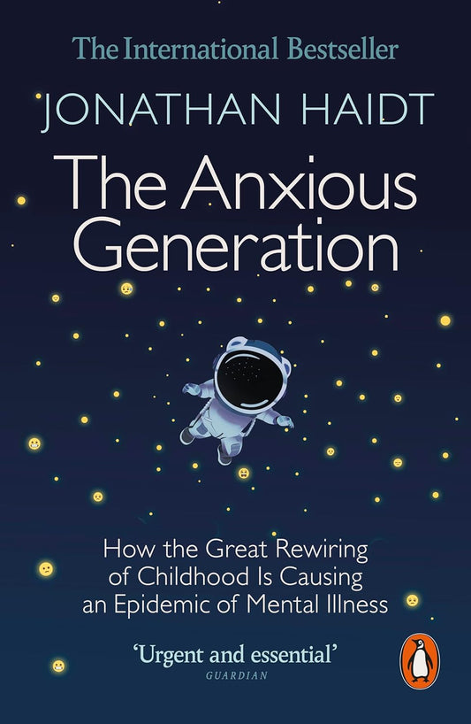 THE ANXIOUS GENERATION - JONATHAN HAIDT
