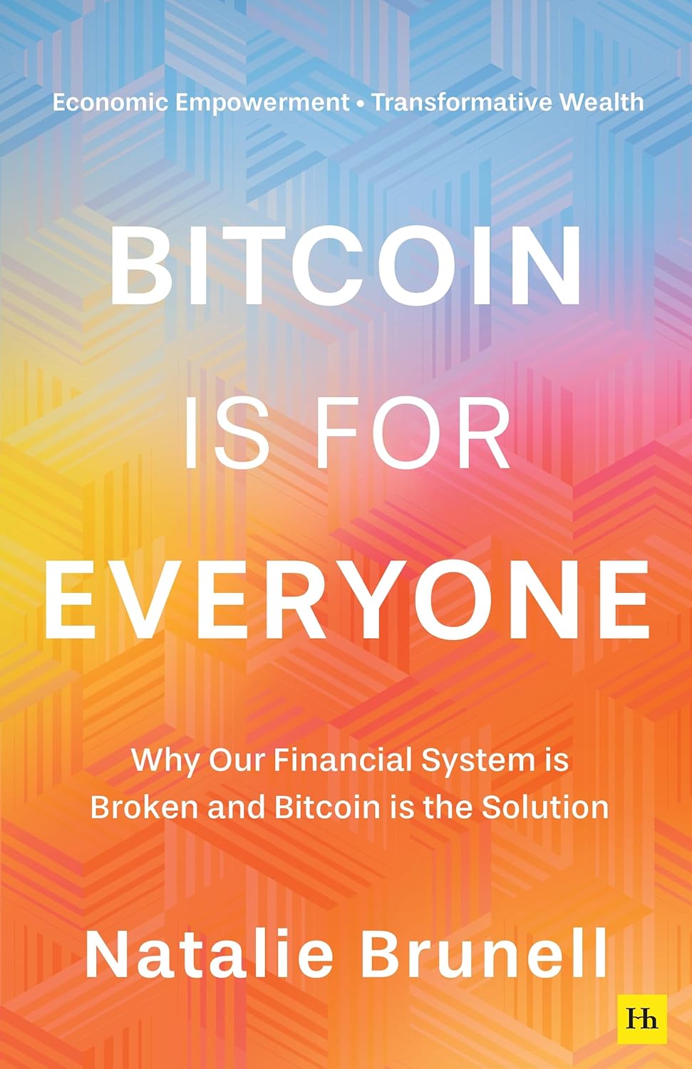 BITCOIN IS FOR EVERYONE - NATALIE BRUNELL