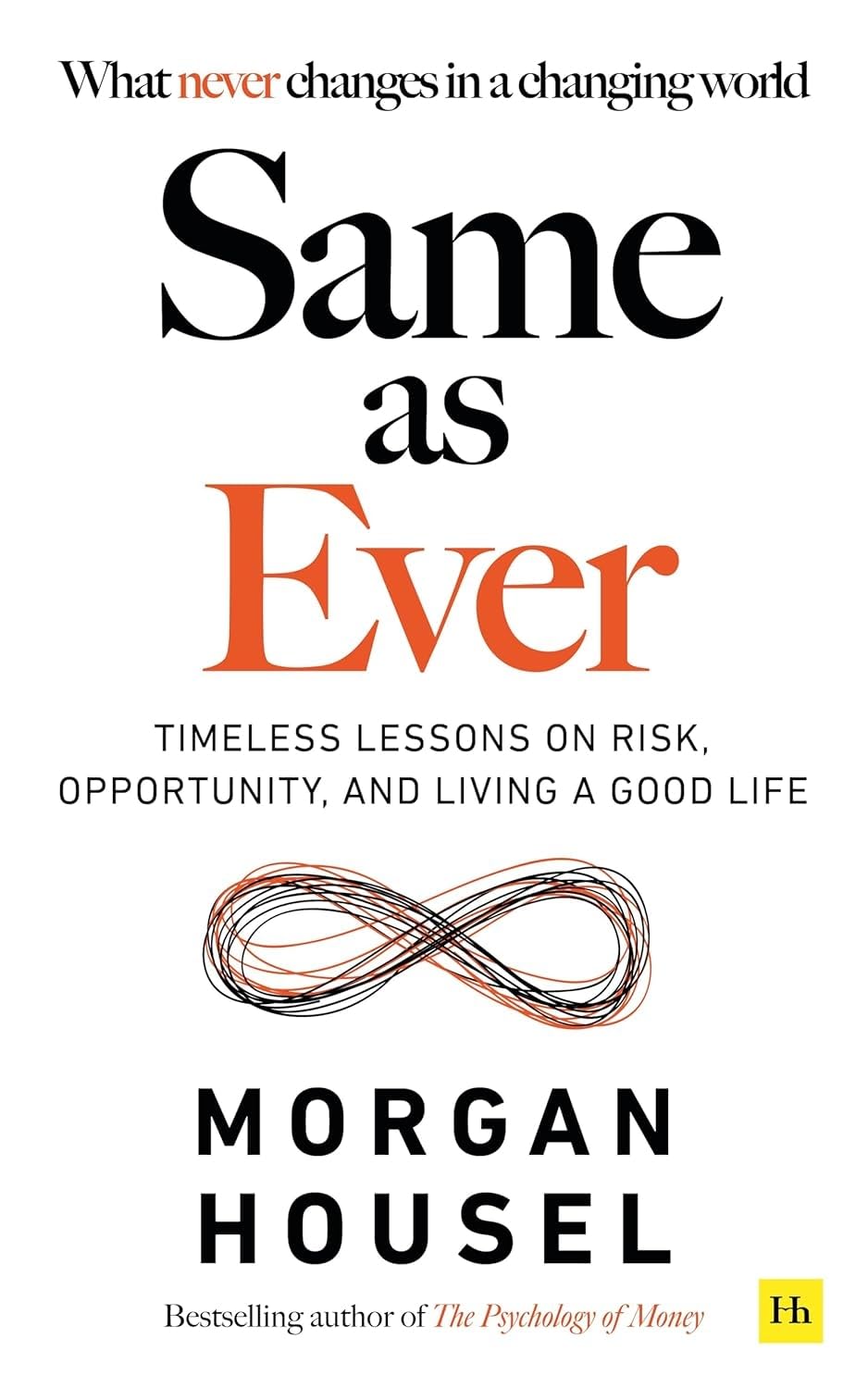 SAME AS EVER (HB) - MORGAN HOUSEL