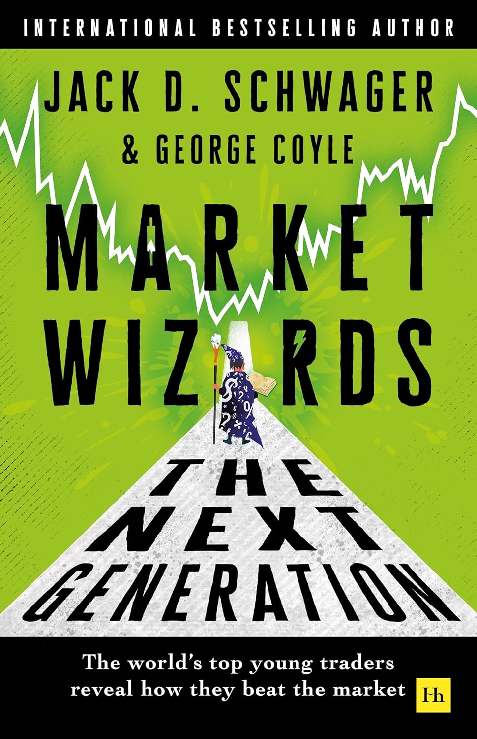 MARKET WIZARDS: THE NEXT GENERATION -JACK D SCHWAGER