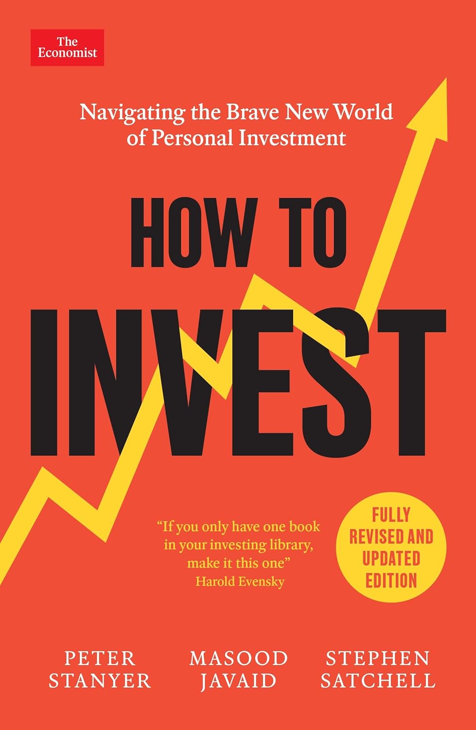 HOW TO INVEST: NAVIGATING THE BRAVE NEW WORLD OF PERSONAL INVESTMENT: FULLY REVISED AND UPDATED EDIT - PETER STANYER