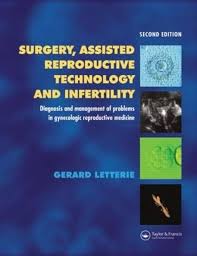 Surgery Assisted Reproductive Technology and Infertility 2ND/2005