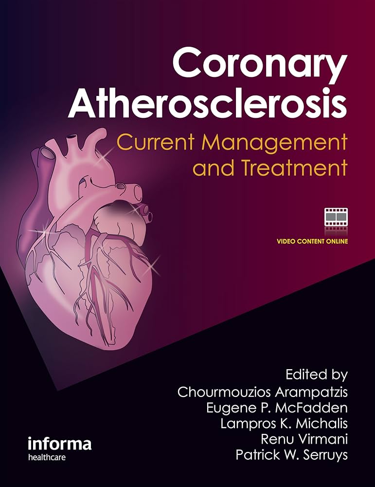 CORONARY ATHEROSCLEROSIS CURRENT MANAGEMENT AND TREATMENT 1E/2012