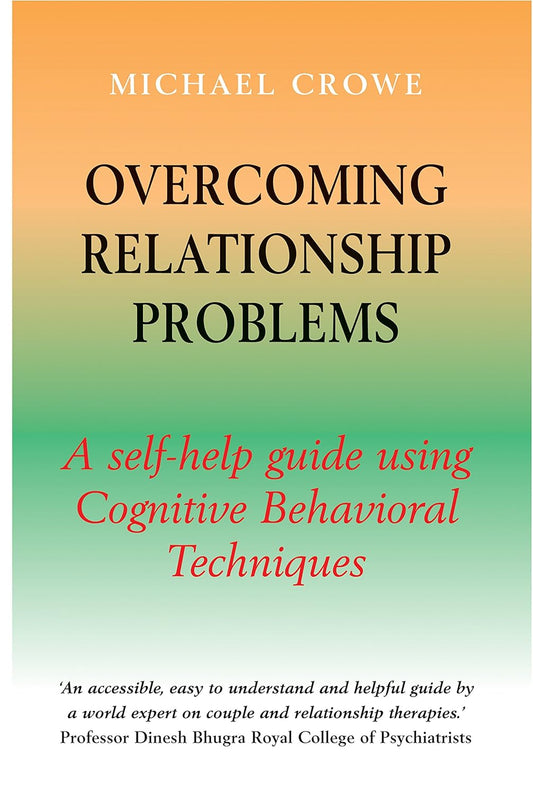 OVERCOMING RELATIONSHIP PROBLEMS - MICHAEL CROWE