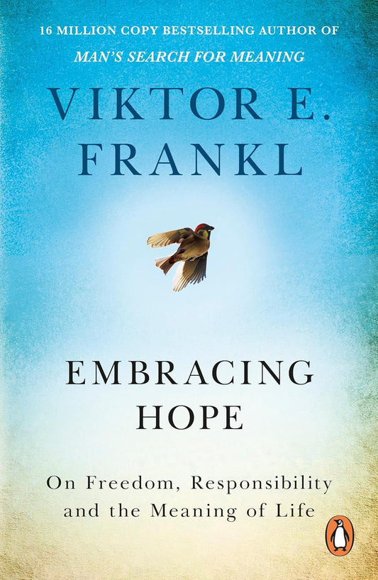 EMBRACING HOPE - VIKTOR E FRANKL