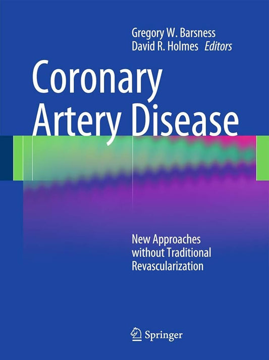 CORONARY ARTERY DISEASE NEW APPROCHES WITHOUT TRADITIONAL REVASCULARIZATION 1E/2012