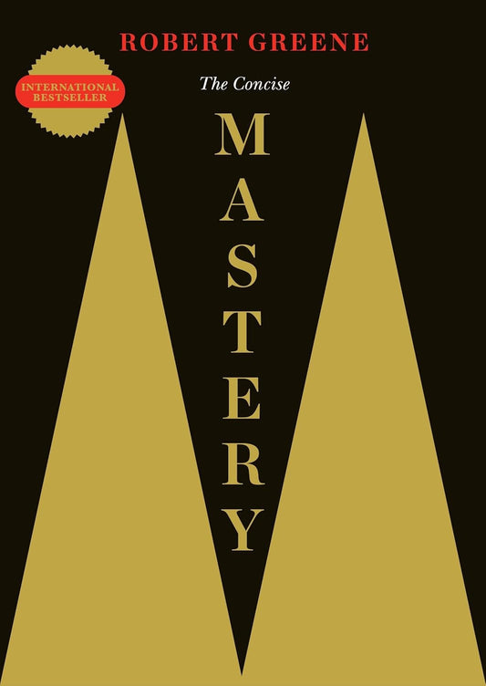 THE CONCISE MASTERY - ROBERT GREENE