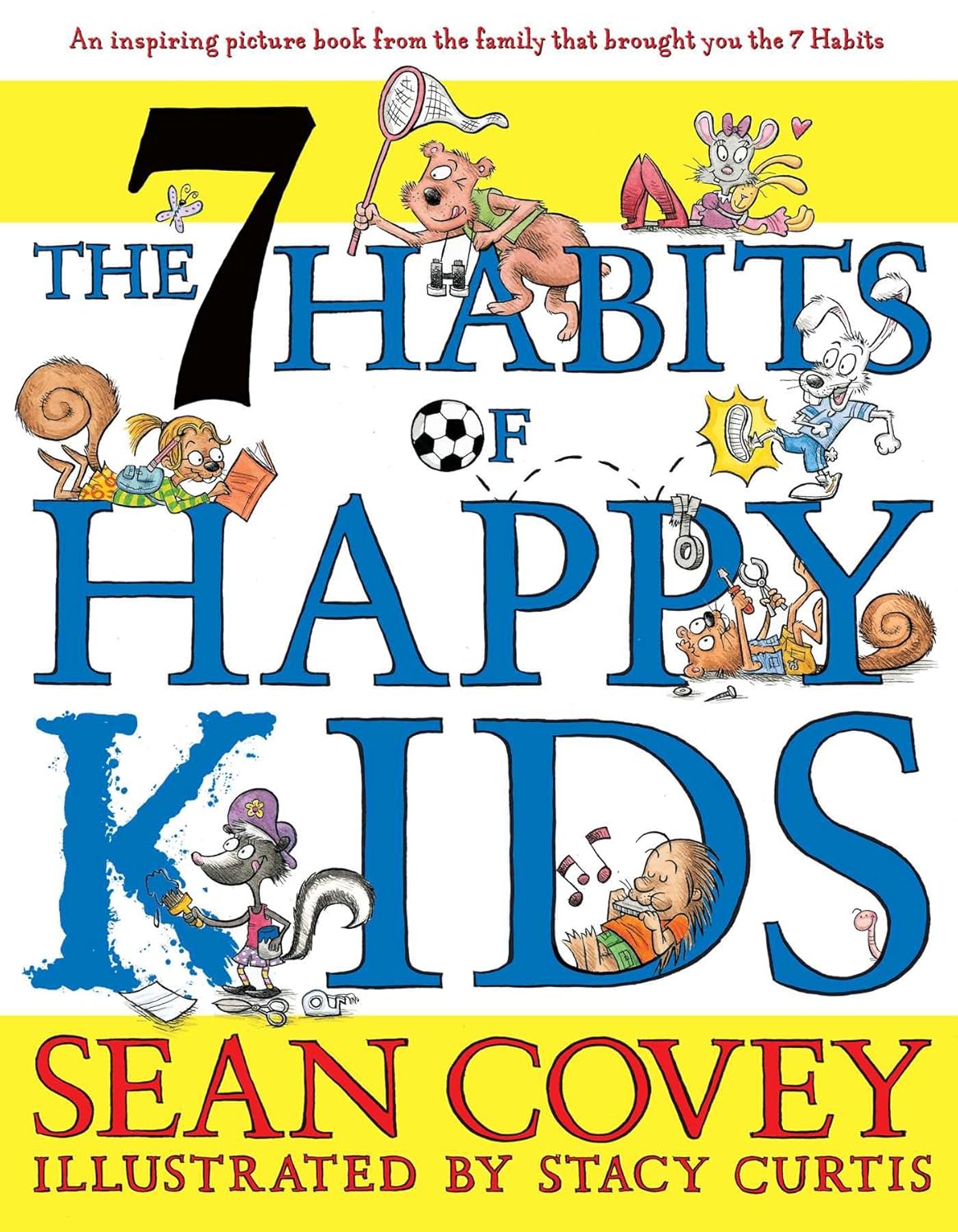 7 HABITS OF HAPPY KIDS - COVEY SEAN
