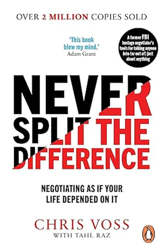 Never Split The Difference - Voss, Chris
