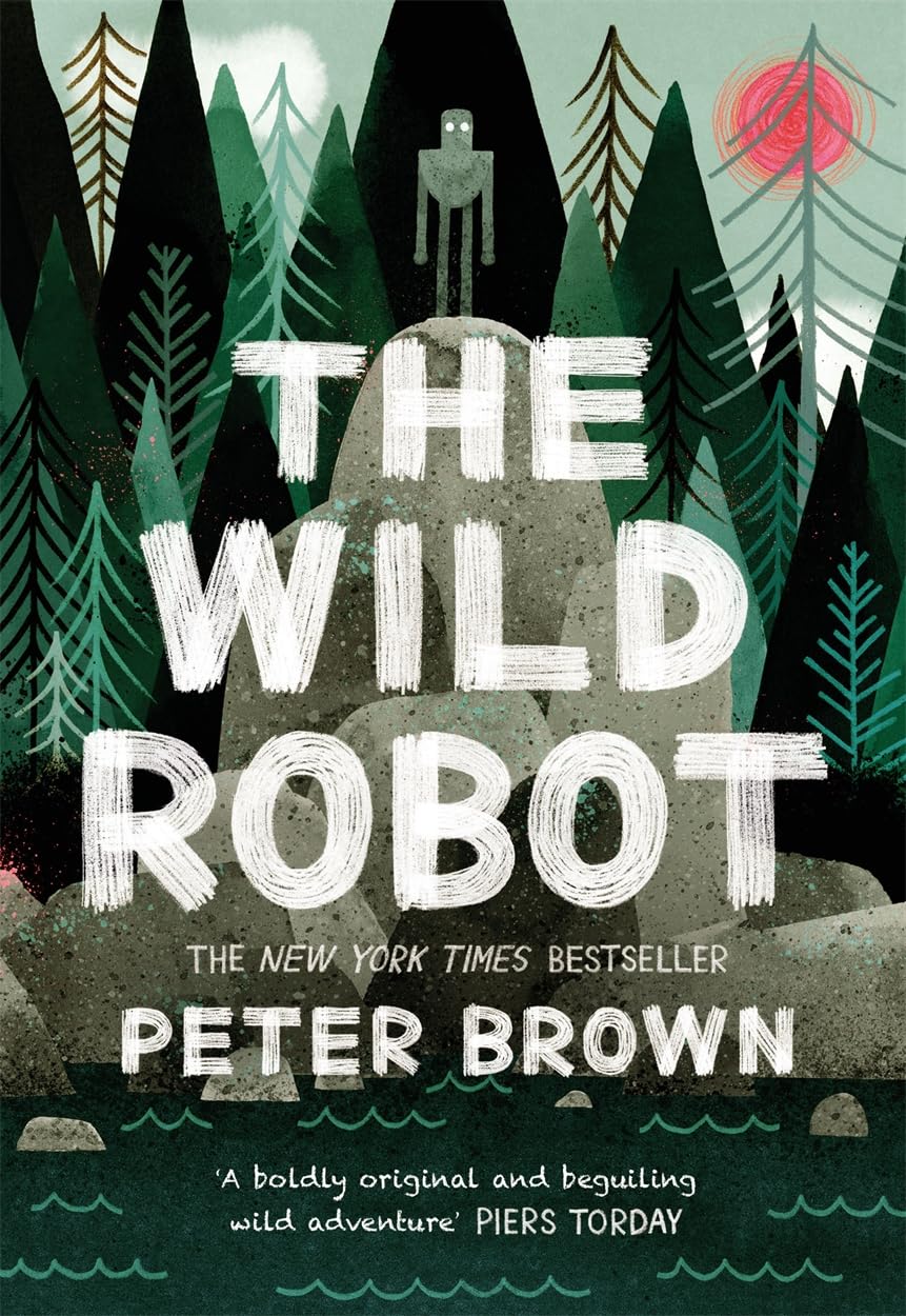 THE WILD ROBOT - PETER BROWN